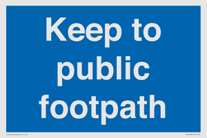 Keep to public footpath